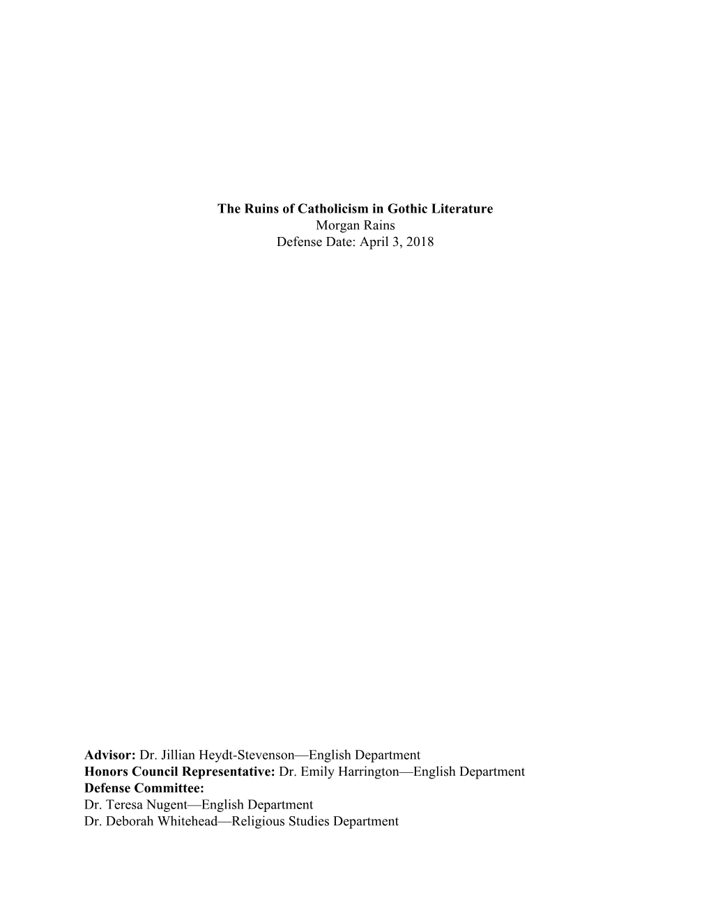 The Ruins of Catholicism in Gothic Literature Morgan Rains Defense Date: April 3, 2018