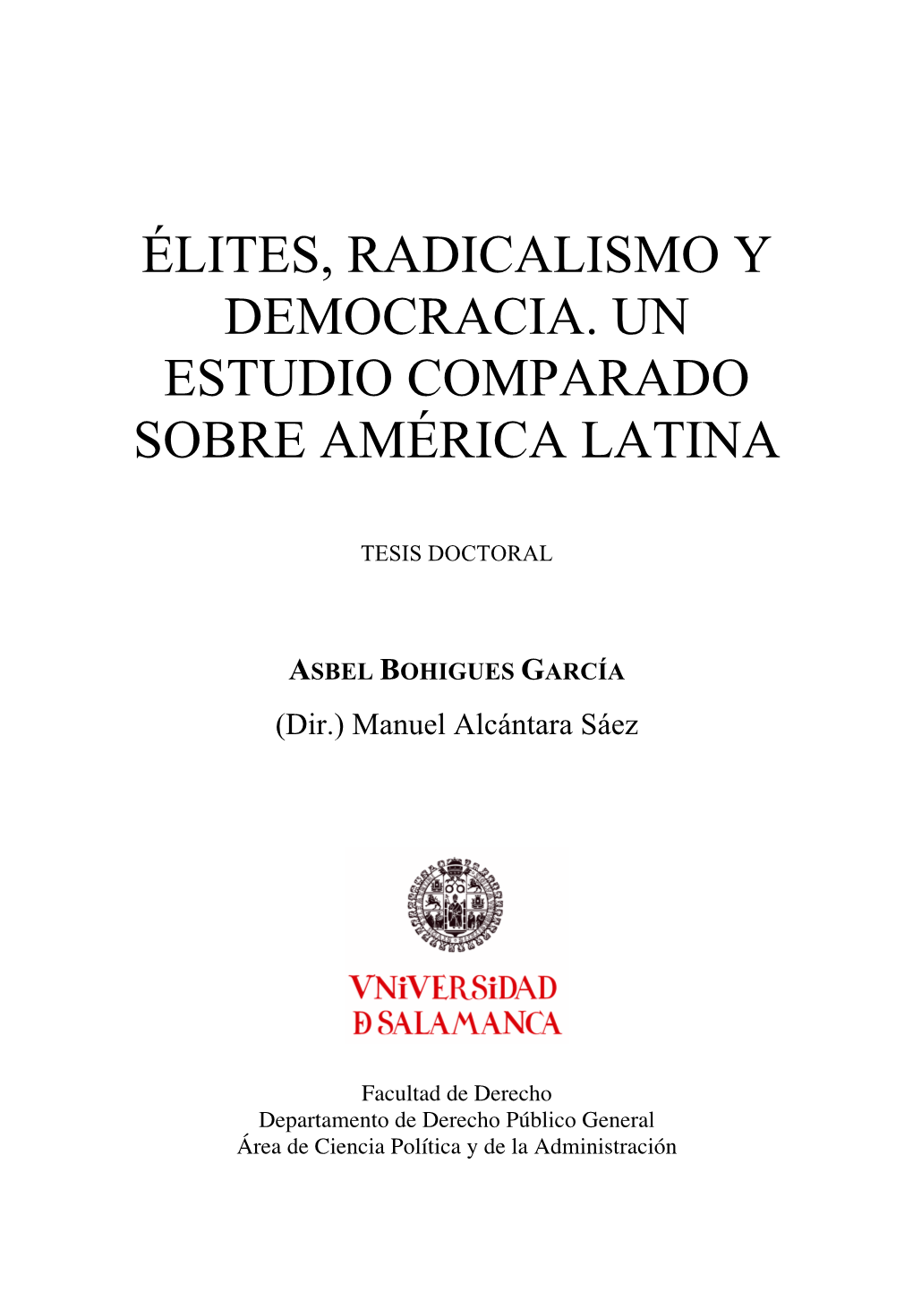 Élites, Radicalismo Y Democracia. Un Estudio Comparado Sobre América Latina