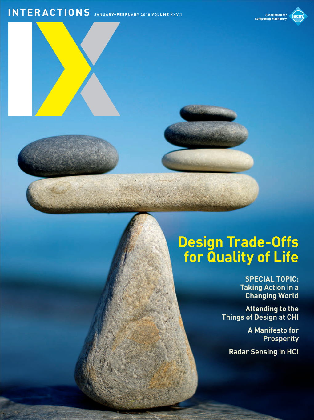 Design Trade-Offs for Quality of Life