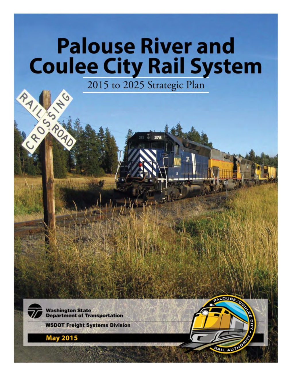 2015 Palouse River and Coulee City Rail System Strategic Plan