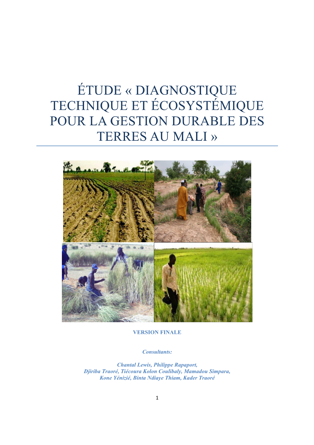 Diagnostique Technique Et Écosystémique Pour La Gestion Durable Des Terres Au Mali »