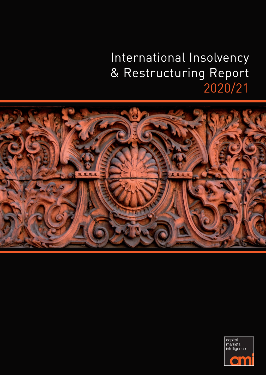 International Insolvency & Restructuring Report 2020/21