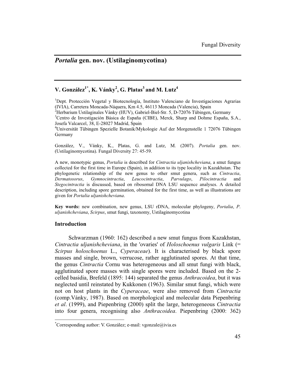 View on the Systematic Relationships Between Portalia, the New Smut Genus Here Proposed, and Several Related Smut Fungi Such As Cintractia S