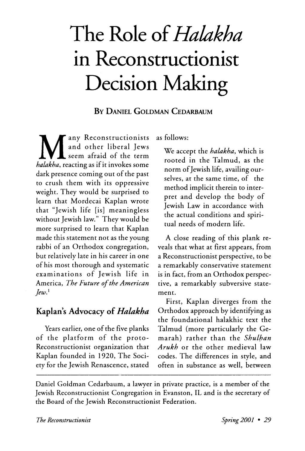 The Role of Hahkba in Reconstructionist Decision Malung