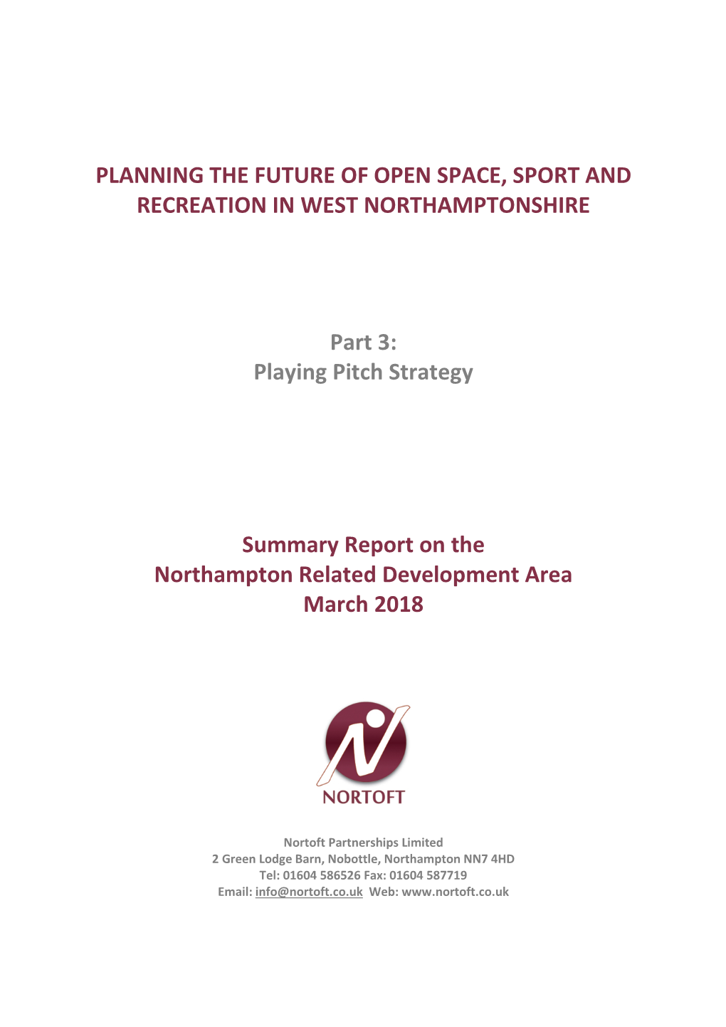 Playing Pitch Strategy Summary Report Page 1 of 36 Northampton Related Development Area SECTION 1: SPORT in the NRDA