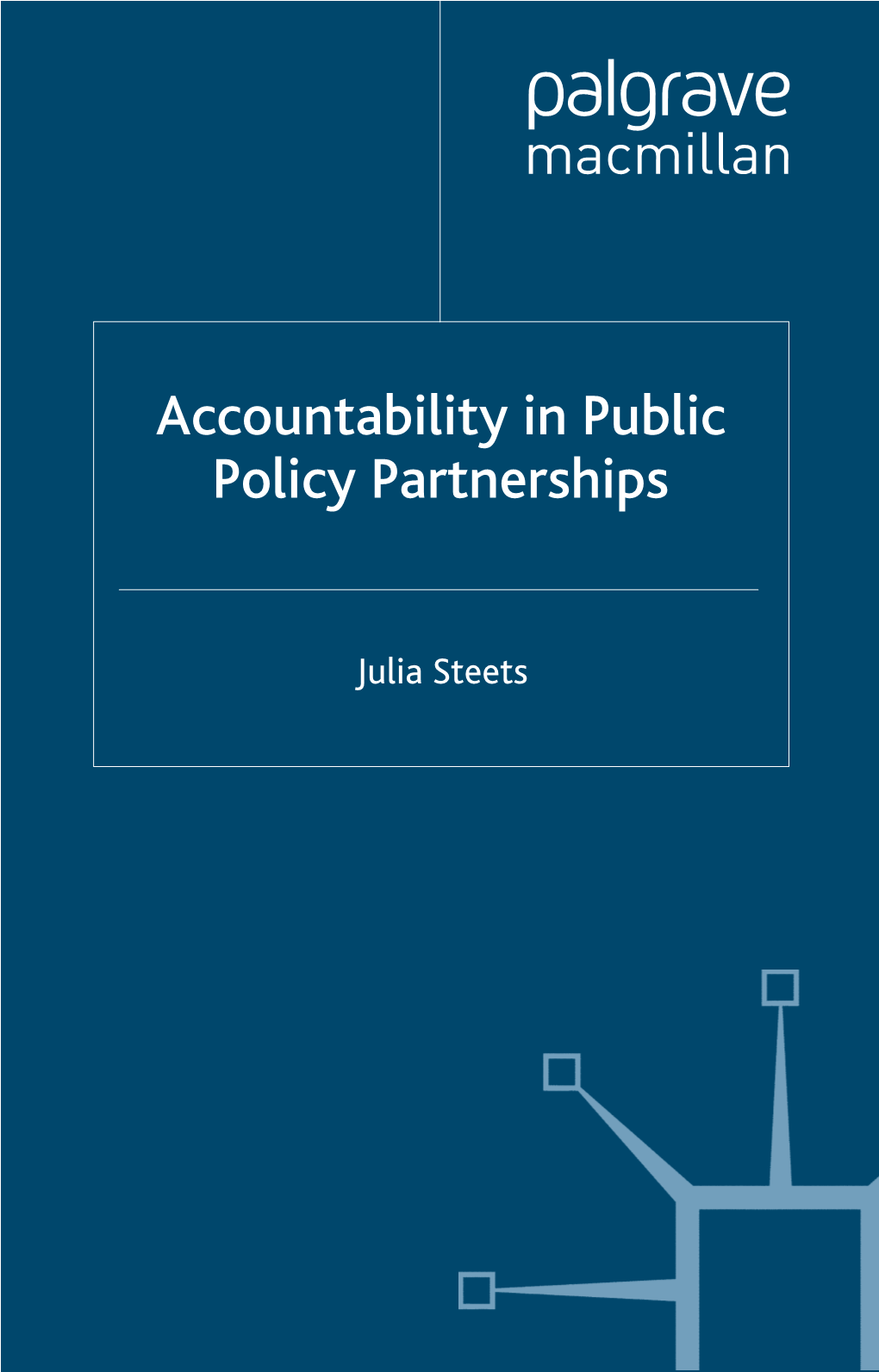Accountability in Public Policy Partnerships
