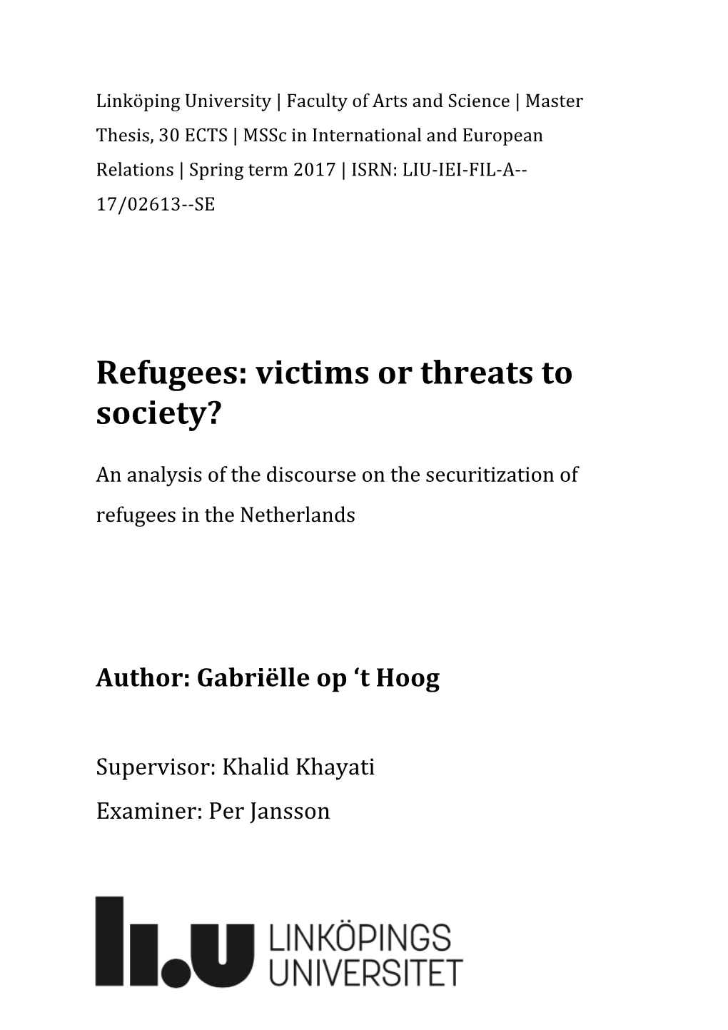 Refugees: Victims Or Threats to Society?