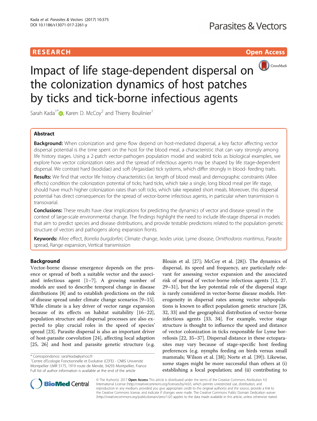 Impact of Life Stage-Dependent Dispersal on the Colonization Dynamics of Host Patches by Ticks and Tick-Borne Infectious Agents Sarah Kada1* , Karen D