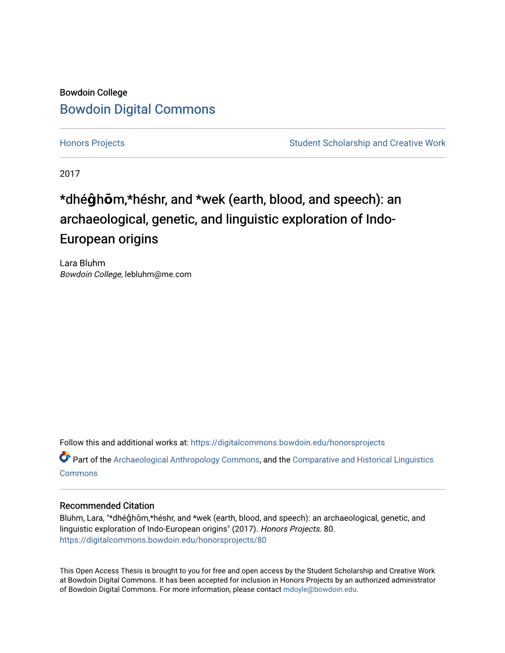 Earth, Blood, and Speech): an Archaeological, Genetic, and Linguistic Exploration of Indo- European Origins