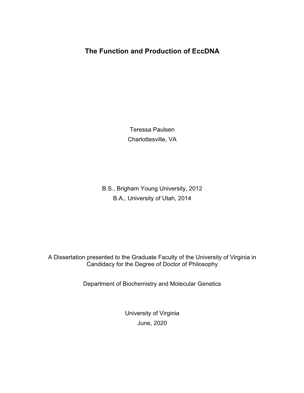 The Function and Production of Eccdna