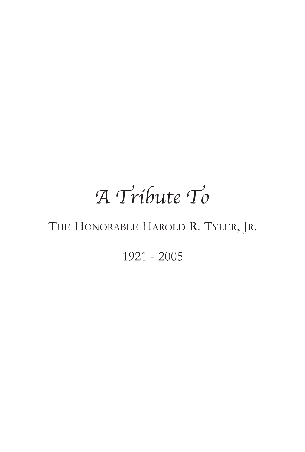 The Honorable Harold R. Tyler,Jr