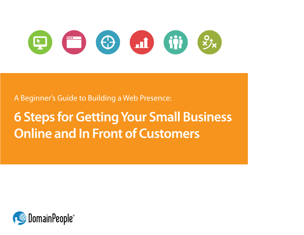 6 Steps for Getting Your Business Online and in Front of Customers