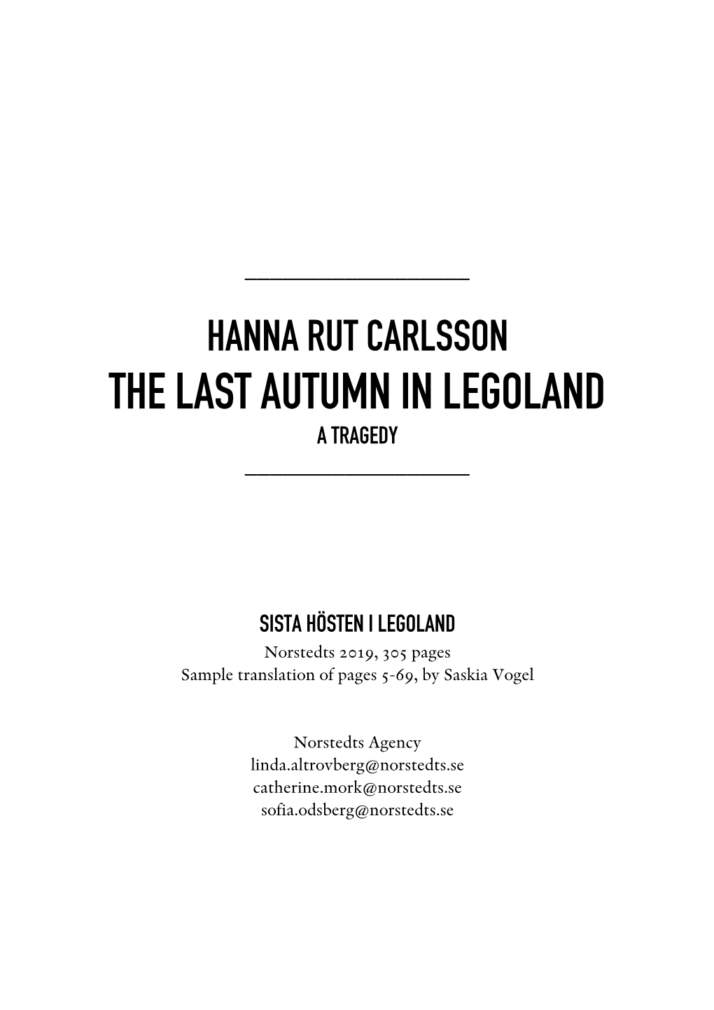 The Last Autumn in Legoland a Tragedy ______