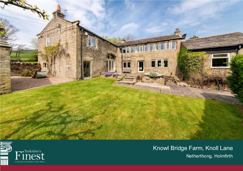 Knowl Bridge Farm, Knoll Lane Netherthong, Holmfirth