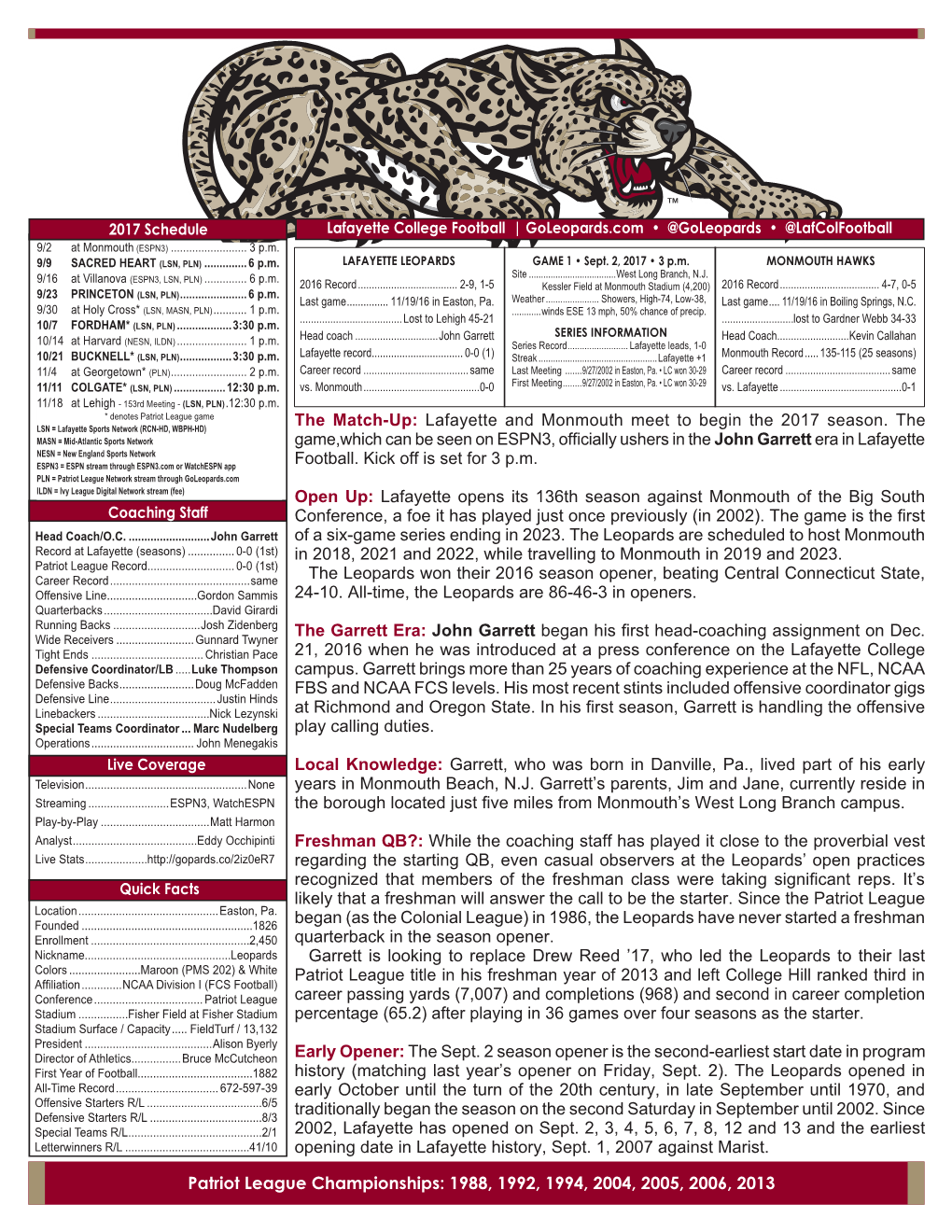 Patriot League Championships: 1988, 1992, 1994, 2004, 2005, 2006, 2013 136Th SEASON | LAFAYETTE COLLEGE FOOTBALL | 136Th SEASON