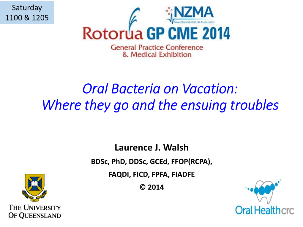 Oral Bacteria on Vacation: Where They Go and the Ensuing Troubles