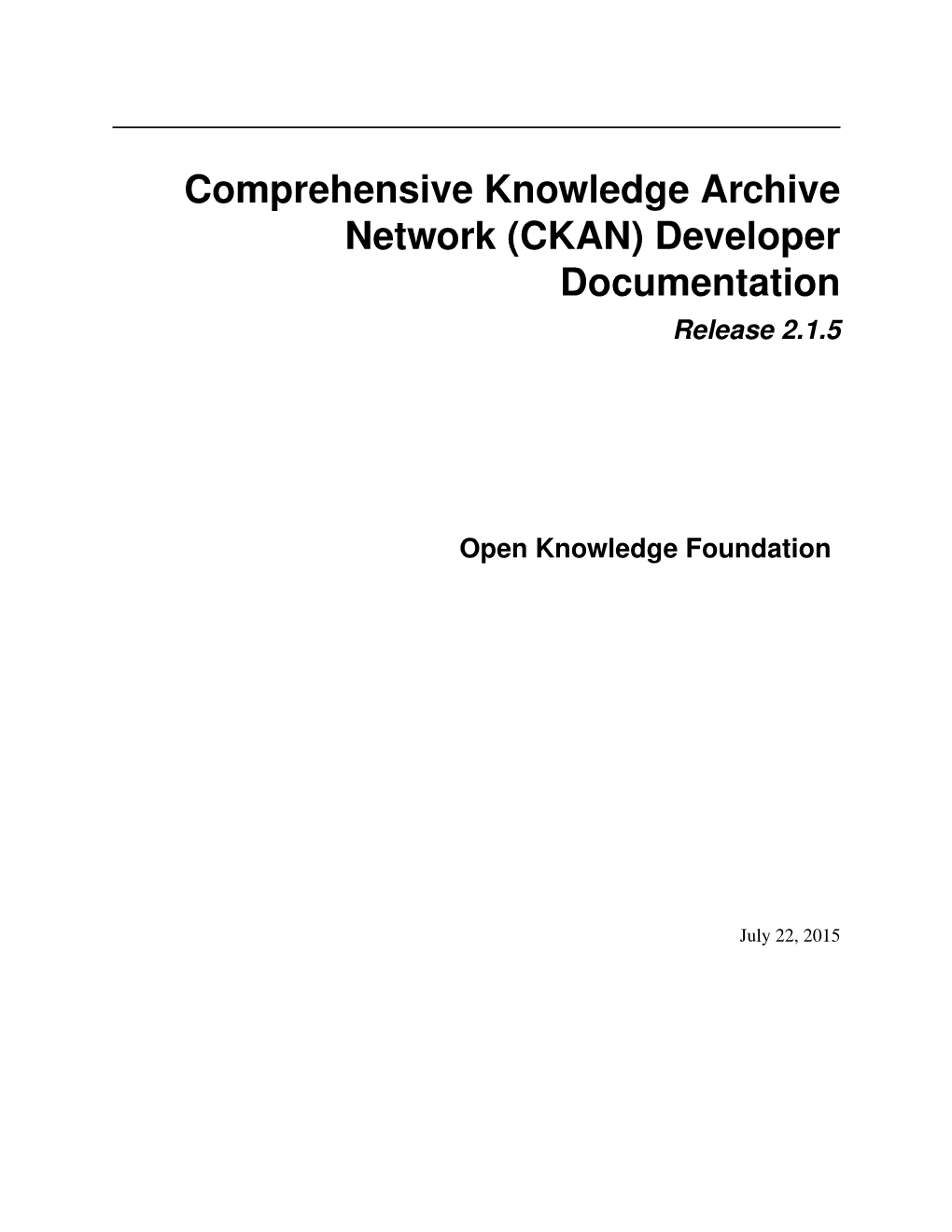 Comprehensive Knowledge Archive Network (CKAN) Developer Documentation Release 2.1.5