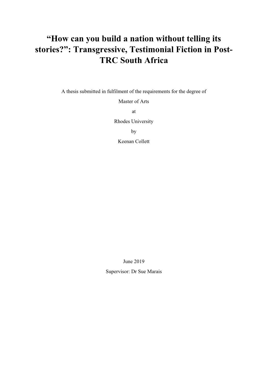 Transgressive, Testimonial Fiction in Post- TRC South Africa