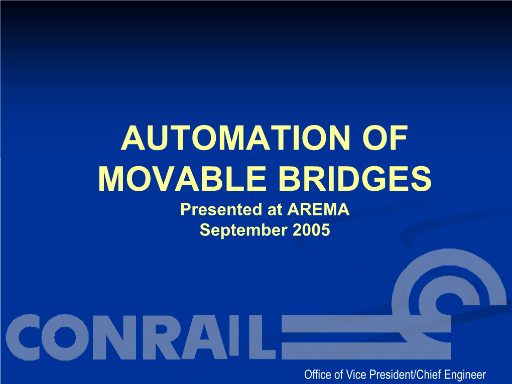 Automation of Conrail Movable Bridges