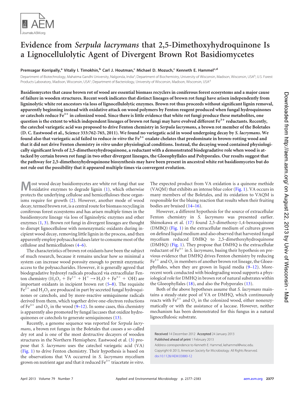 Evidence from Serpula Lacrymans That 2,5-Dimethoxyhydroquinone Is a Lignocellulolytic Agent of Divergent Brown Rot Basidiomycetes