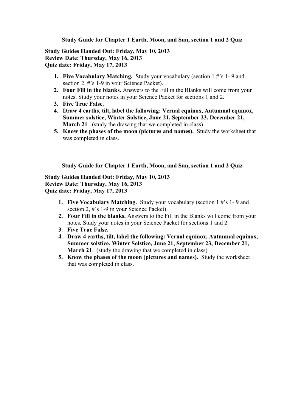 Study Guide for Chapter 1 Earth, Moon, and Sun, Section 1 and 2 Quiz