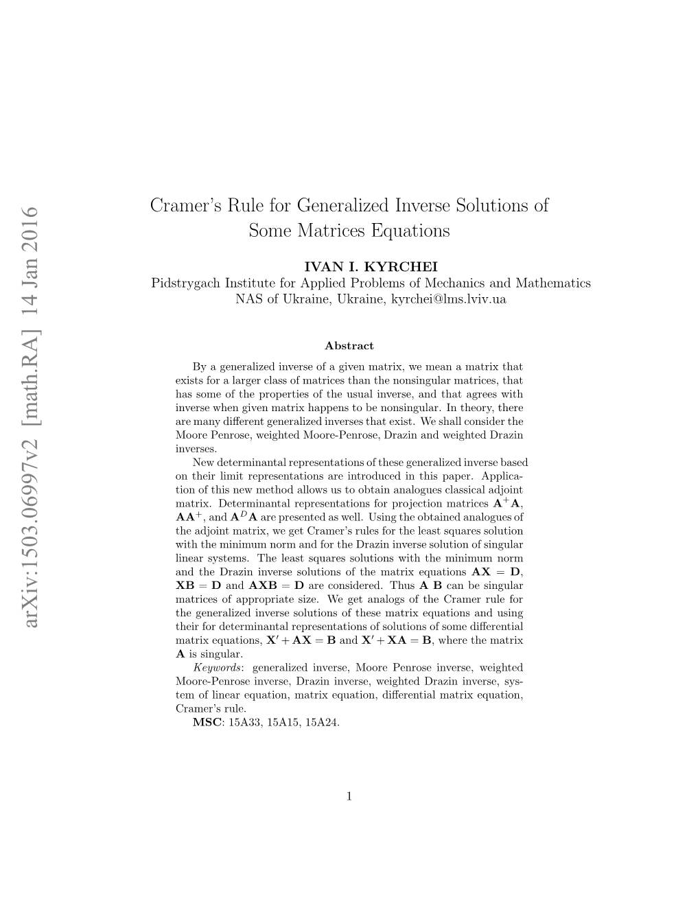 Cramer's Rule for Generalized Inverse Solutions of Some Matrices