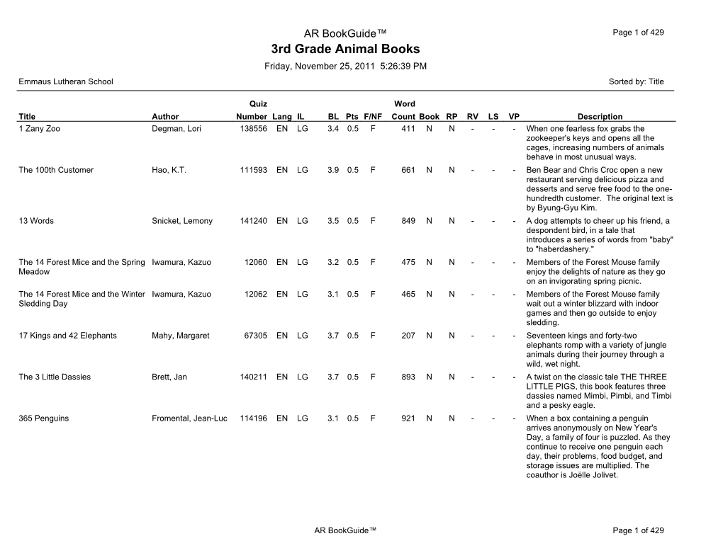 3Rd Grade Animal Books Friday, November 25, 2011 5:26:39 PM Emmaus Lutheran School Sorted By: Title