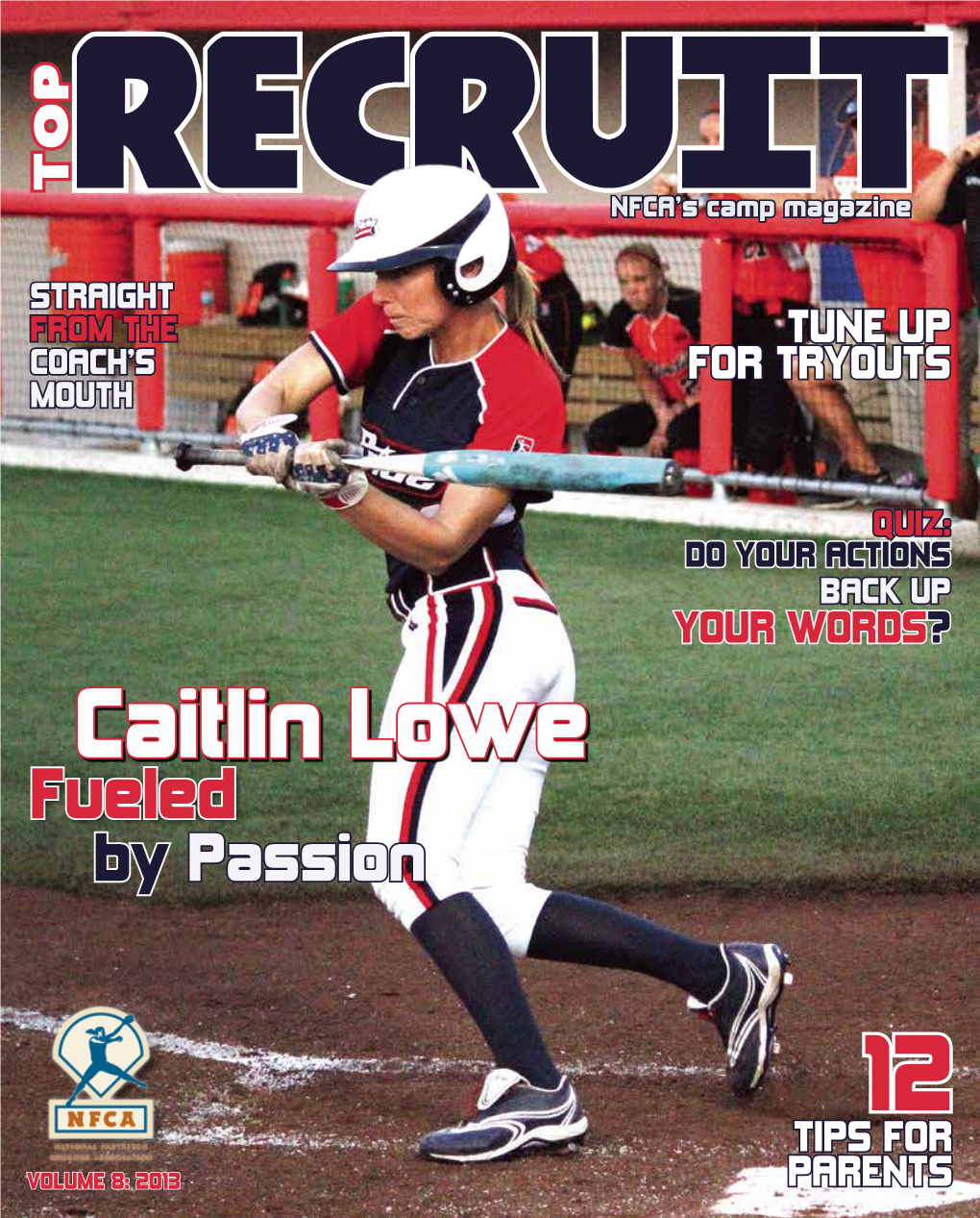 Caitlin Lowe TOP by Passion NFCA’S Campmagazine YOUR WORDS DO YOURACTINS for TRYOUTS TUNE P PARENTS TIPS F OR BACK up 12 QUIZ: ?