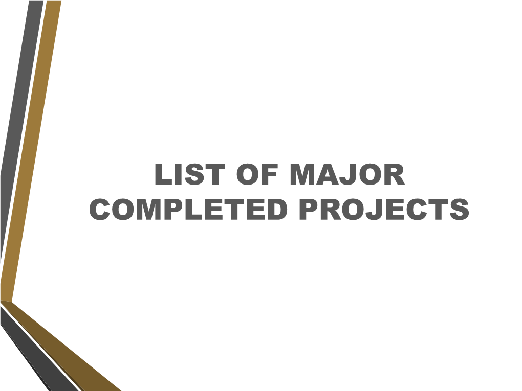 List of Major Completed Projects