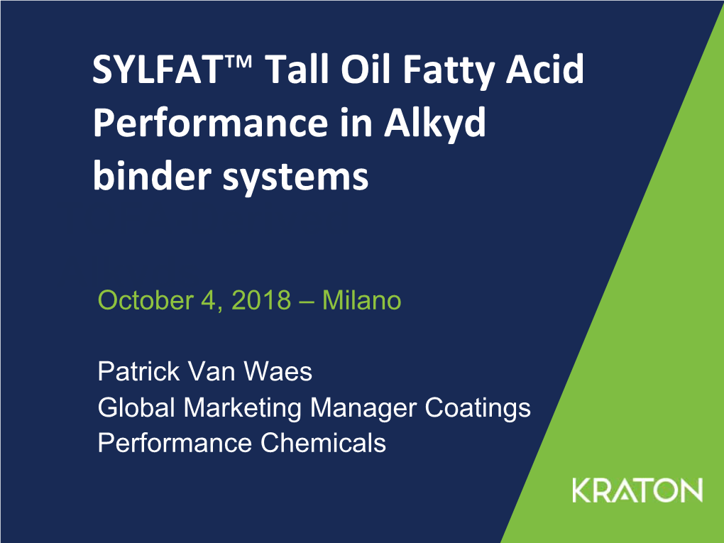 SYLFAT™ Tall Oil Fatty Acid Performance in Alkyd Binder Systems