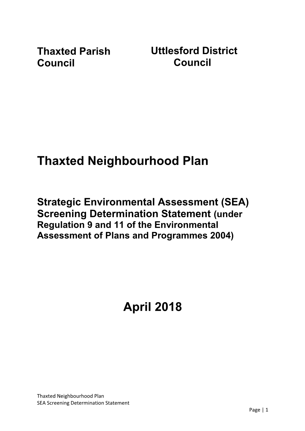Thaxted Neighbourhood Plan Strategic Environmental Assessment