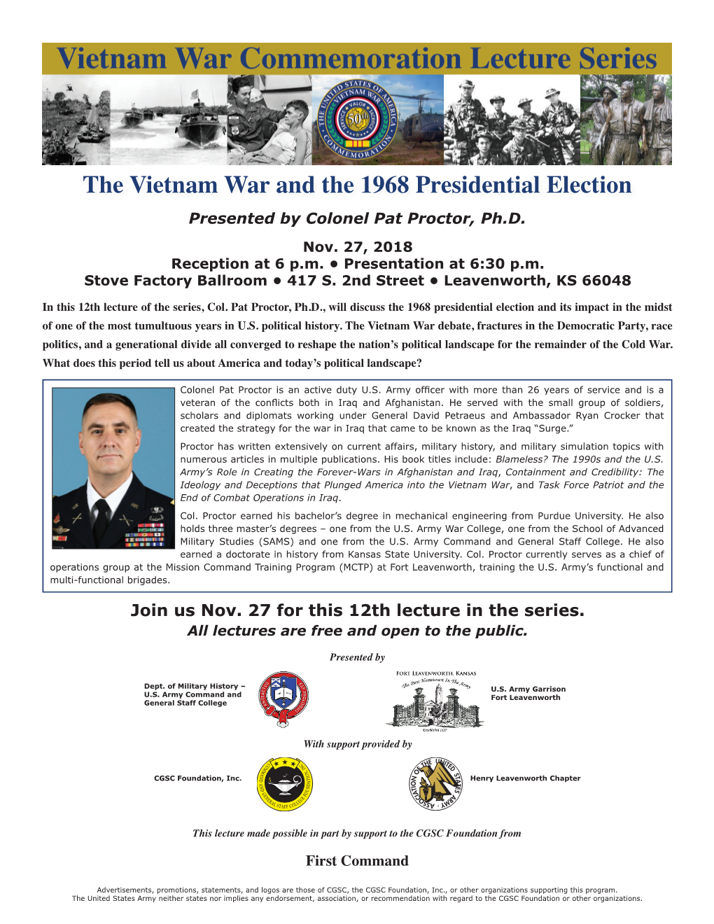 The Vietnam War and the 1968 Presidential Election Presented by Colonel Pat Proctor, Ph.D