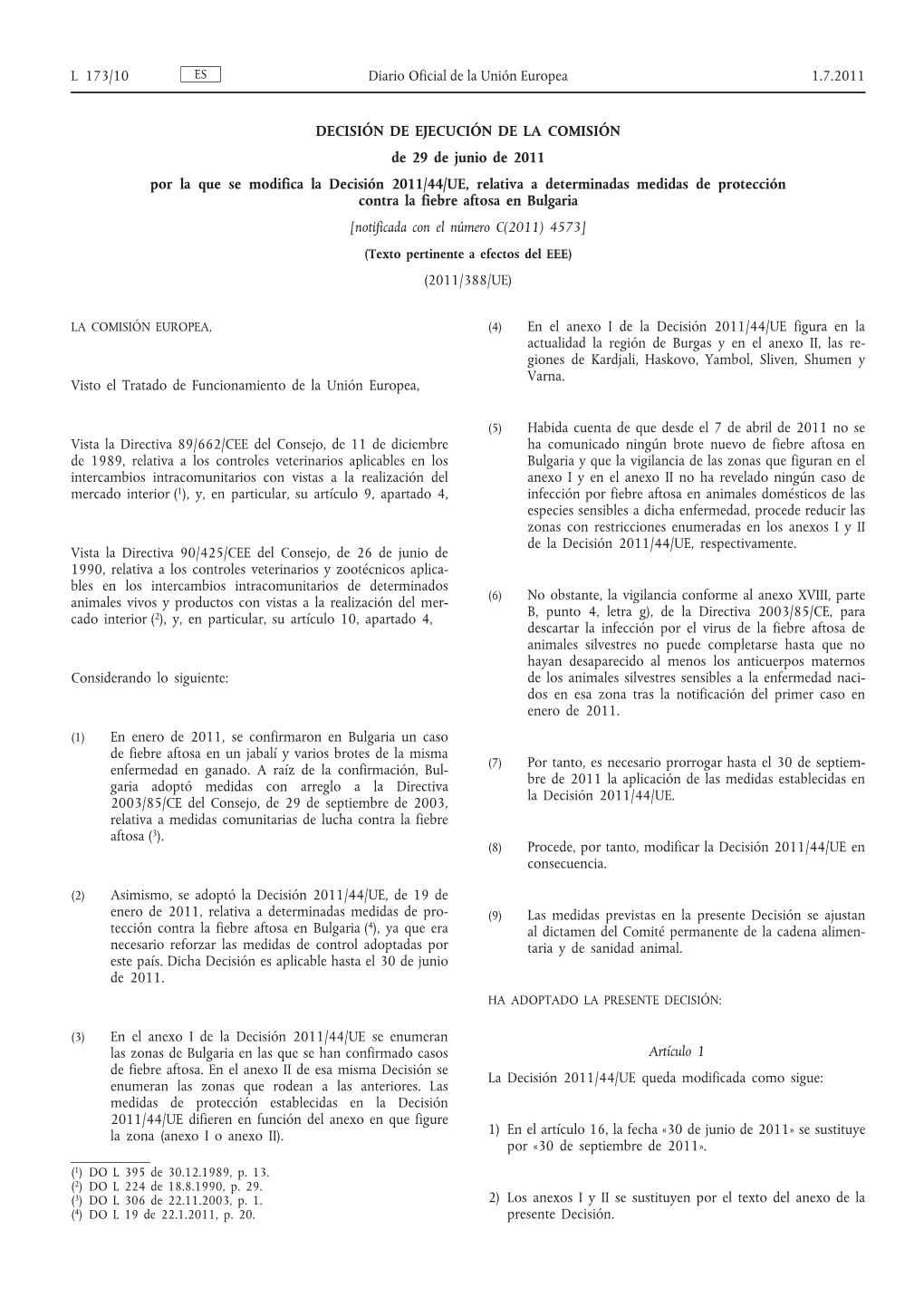 Decisión De Ejecución De La Comisión, De 29 De Junio De 2011, Por La Que