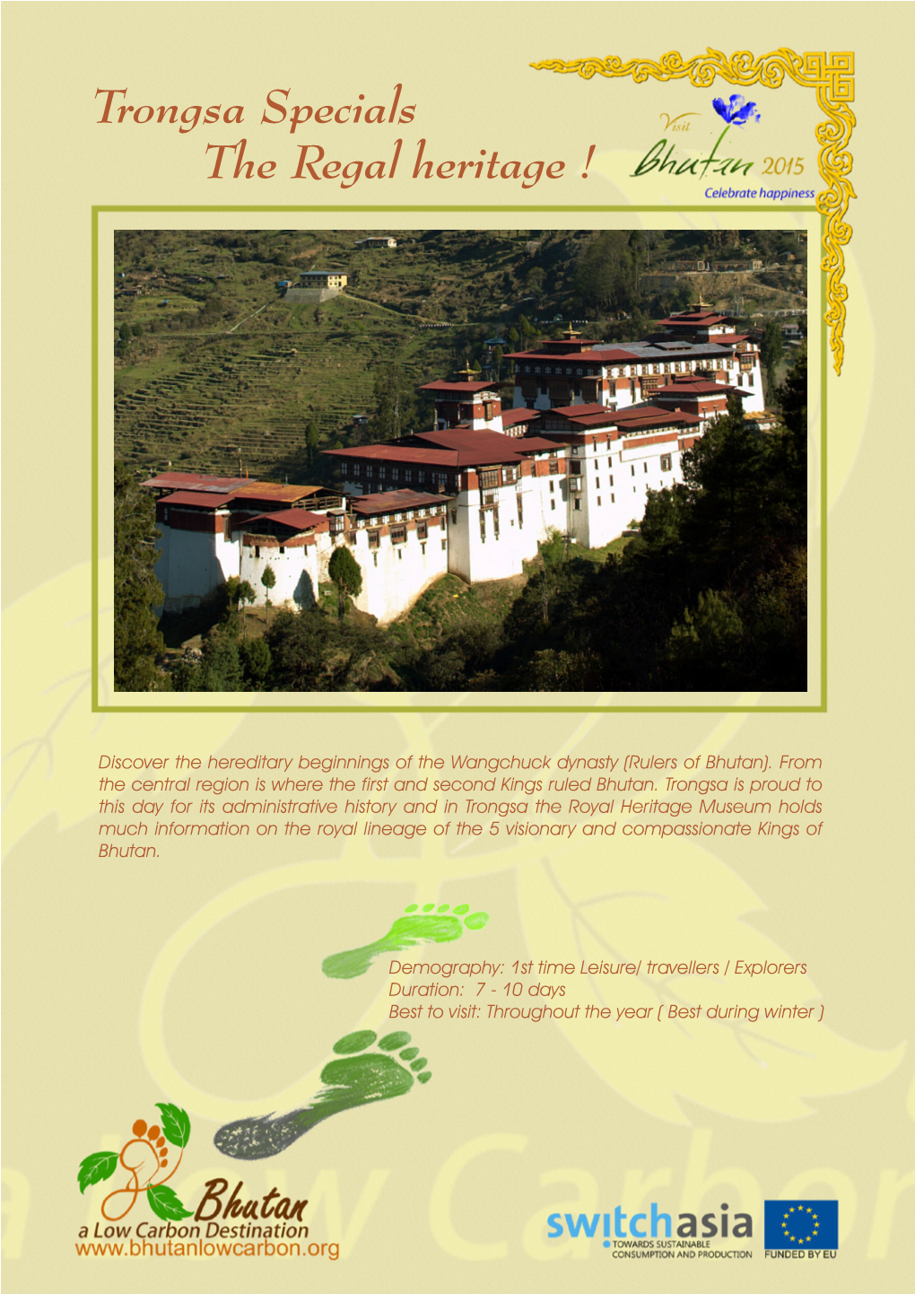 Trongsa Specials the Regal Heritage !