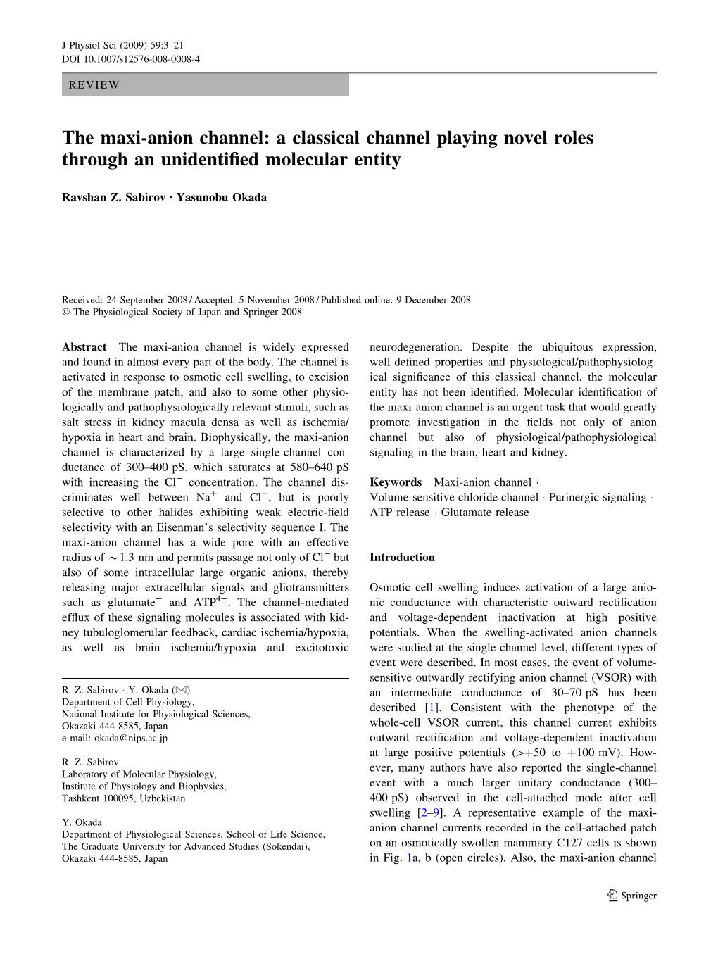 The Maxi-Anion Channel: a Classical Channel Playing Novel Roles Through an Unidentiﬁed Molecular Entity