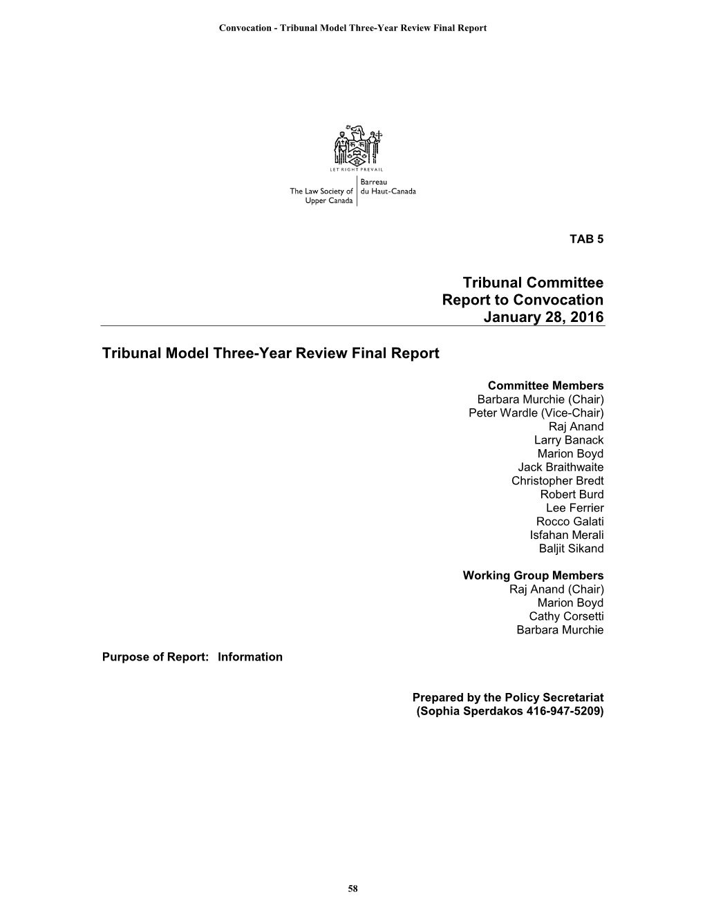 Tribunal Committee Report to Convocation January 28, 2016 Tribunal Model Three-Year Review Final Report