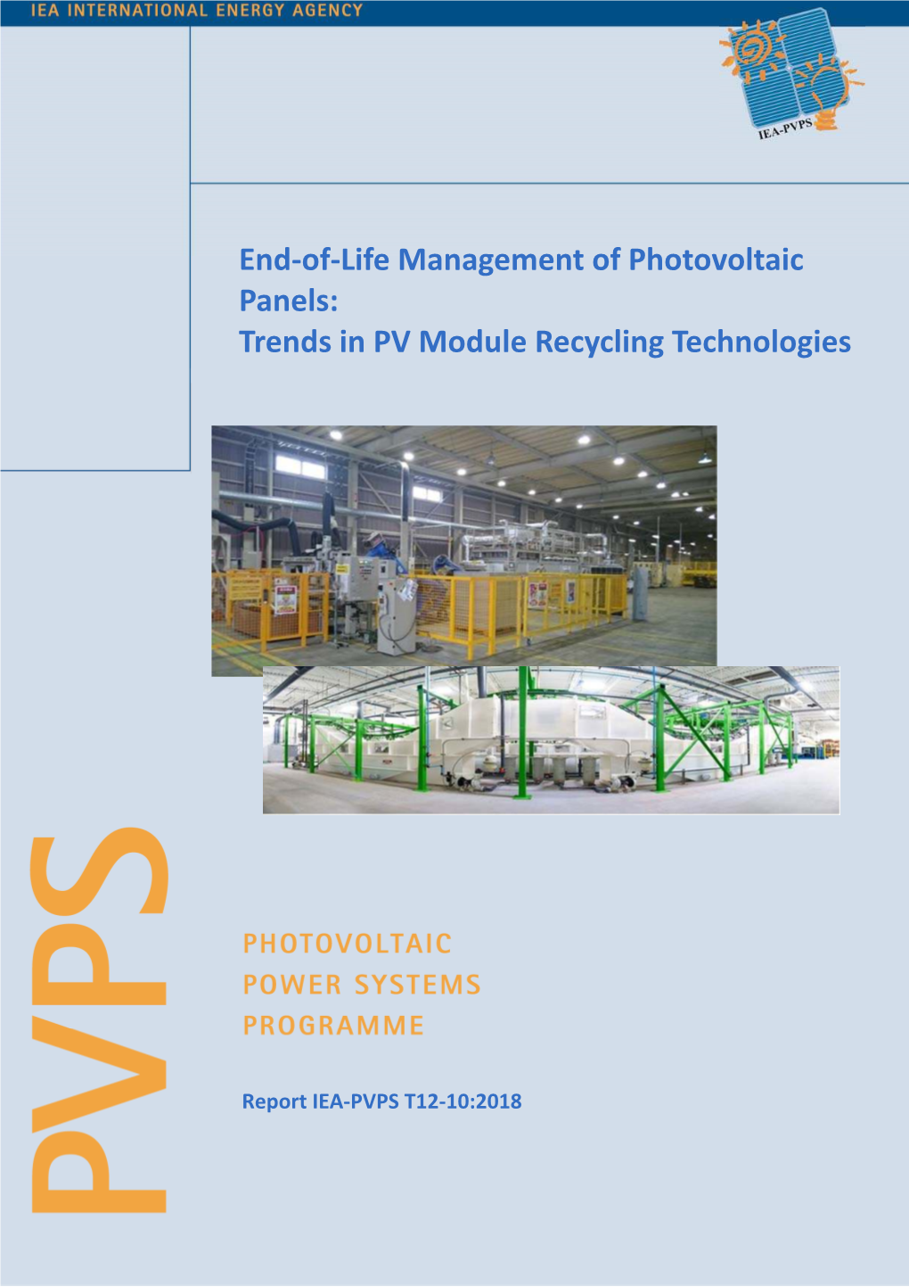 End-Of-Life Management of Photovoltaic Panels: Trends in PV Module Recycling Technologies