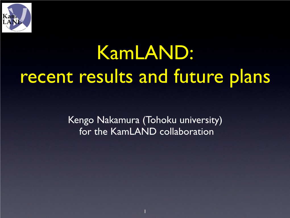Kengo Nakamura (Tohoku University) for the Kamland Collaboration