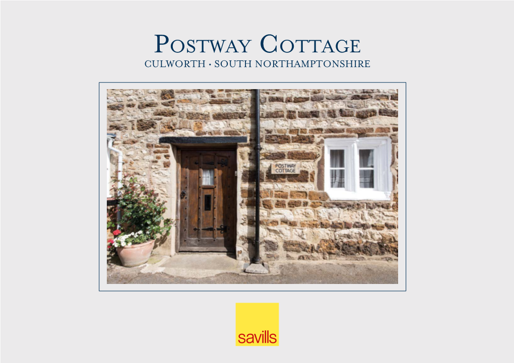 Postway Cottage CULWORTH • SOUTH NORTHAMPTONSHIRE Postway Cottage Culworth South Northamptonshire