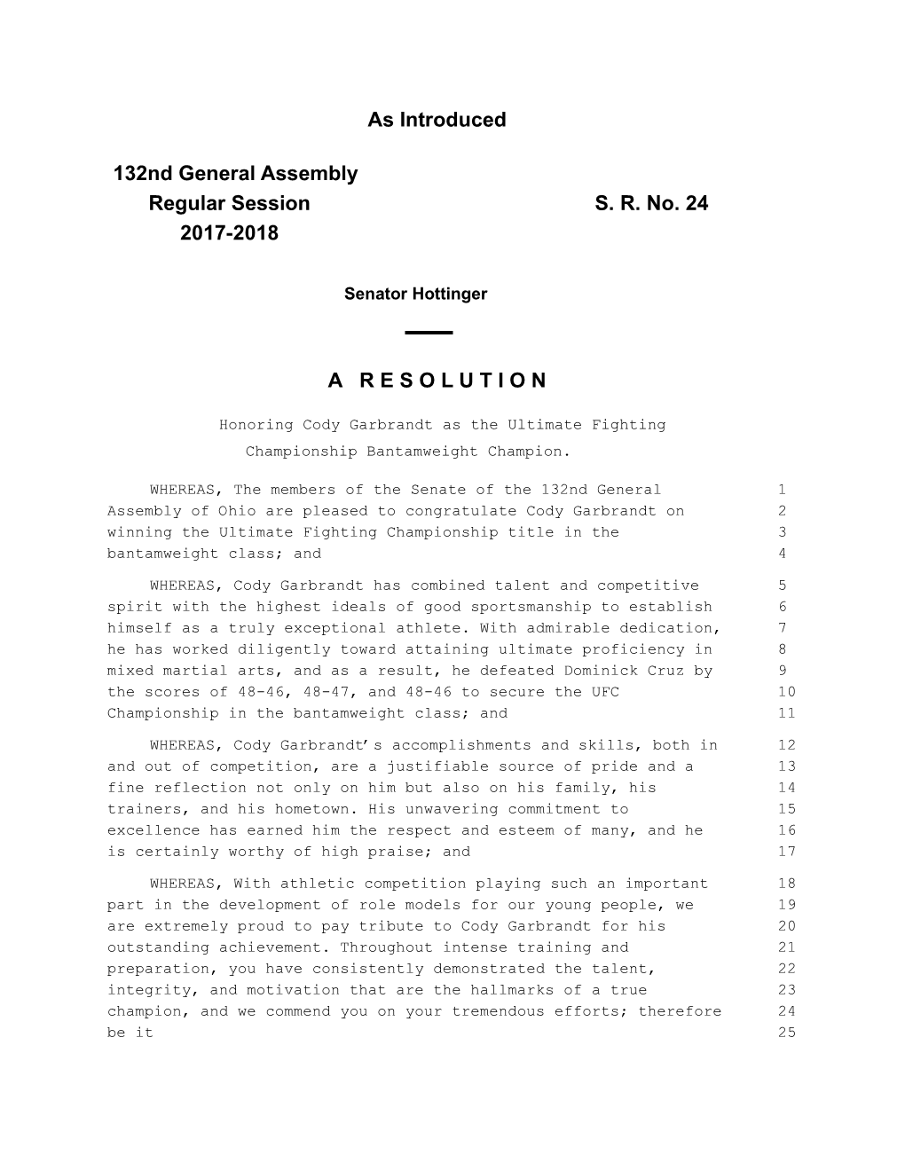 As Introduced 132Nd General Assembly Regular Session S. R. No. 24 2017-2018 a R E S O L U T I