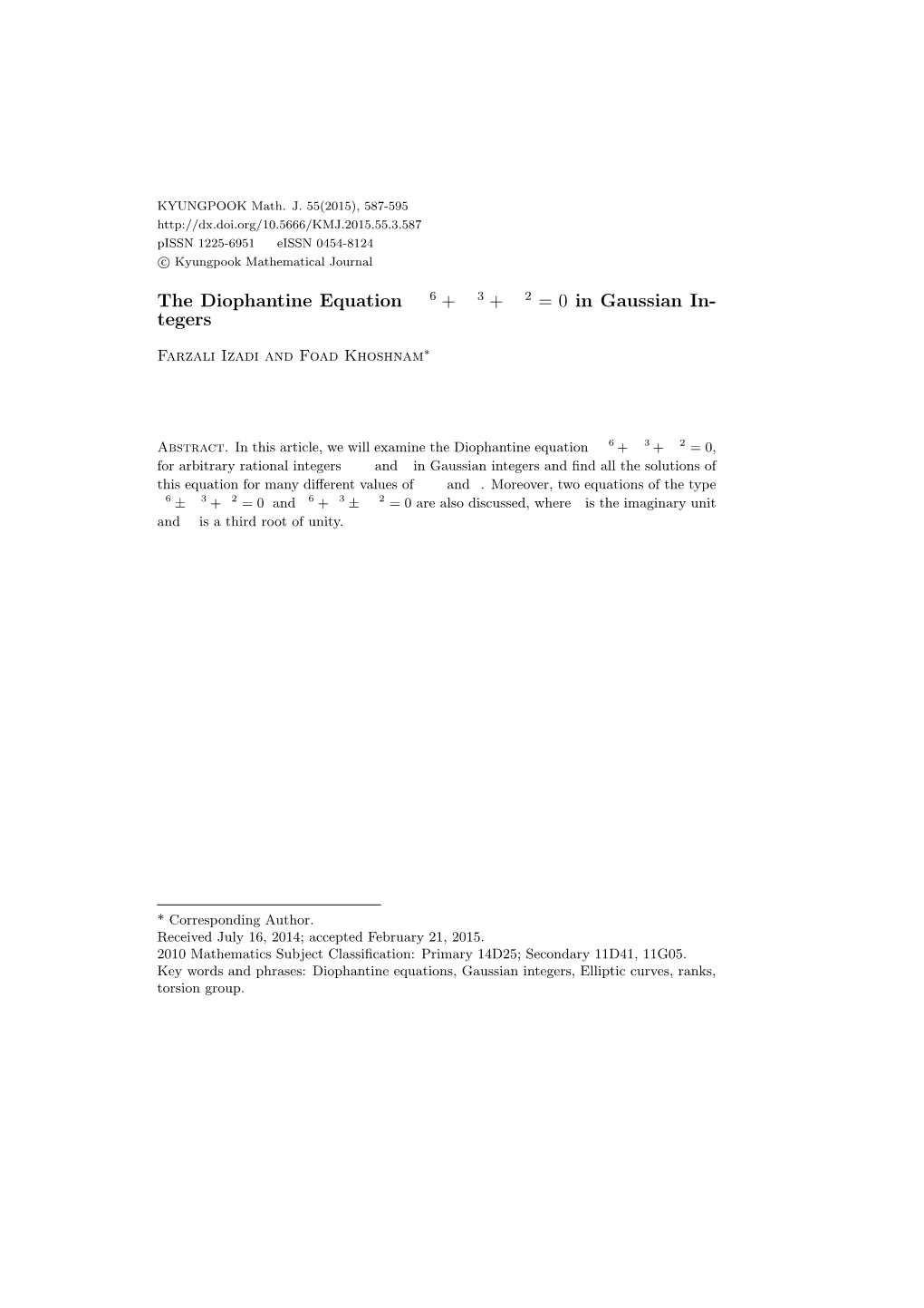 The Diophantine Equation Ax6 + By3 + Cz2 = 0 in Gaussian In- Tegers