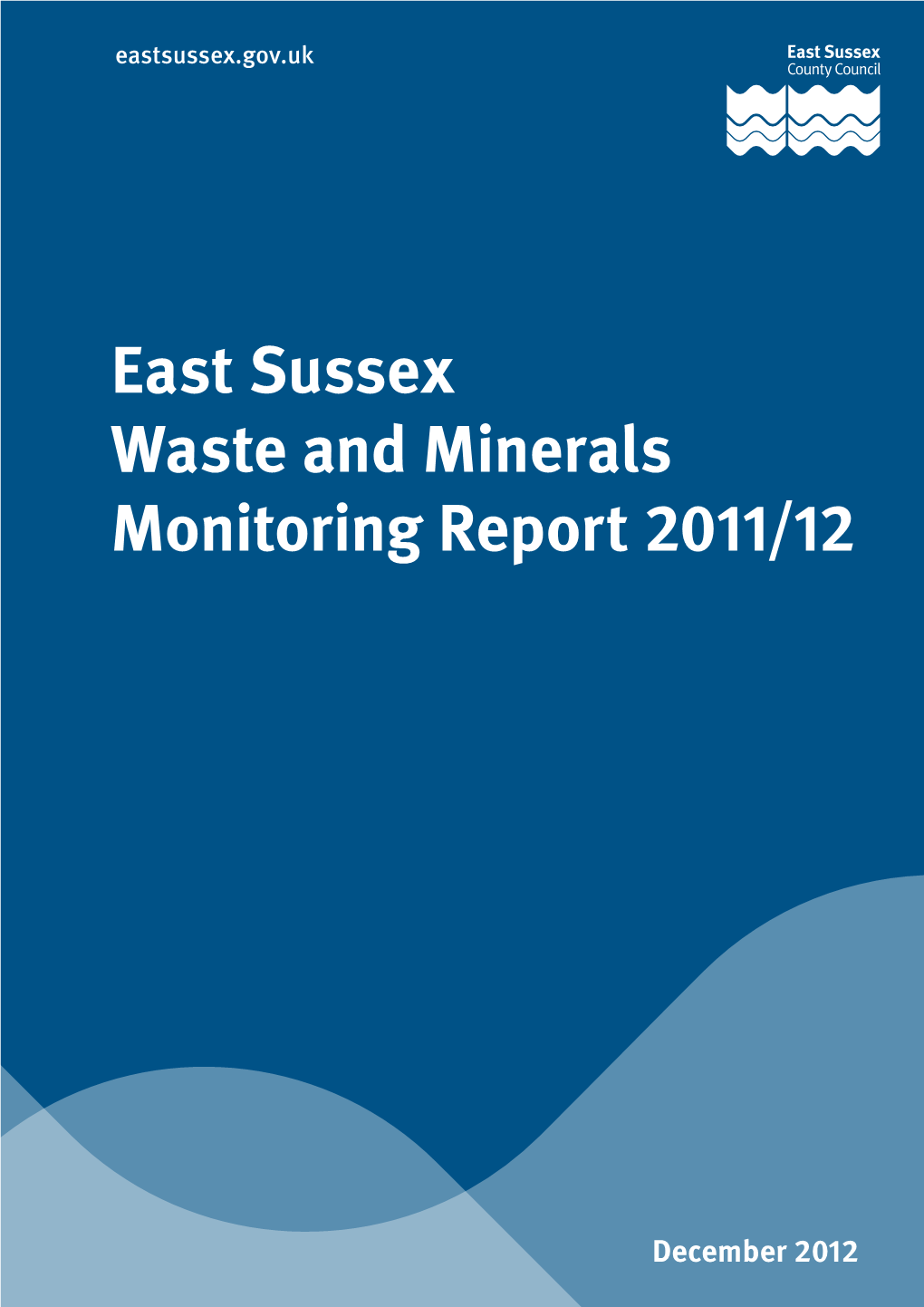 Waste and Minerals Monitoring Report 2011-12 1