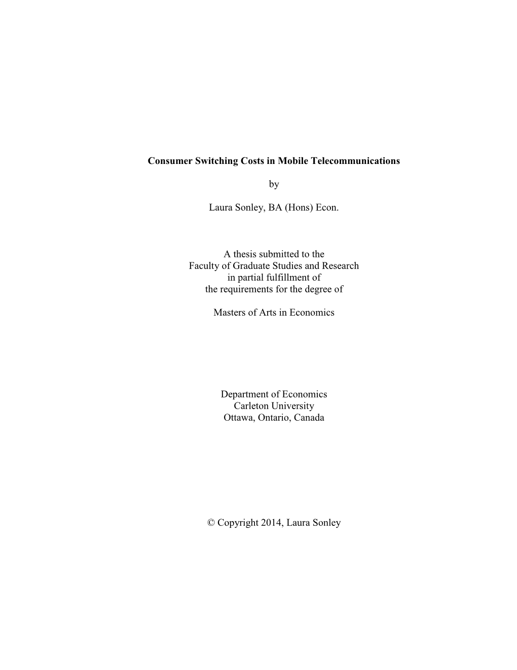 Consumer Switching Costs in Mobile Telecommunications by Laura Sonley, BA (Hons) Econ. a Thesis Submitted to the Faculty Of