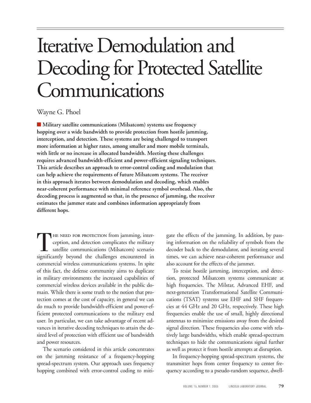 Iterative Demodulation and Decoding for Protected Satellite Communications Iterative Demodulation and Decoding for Protected Satellite Communications Wayne G