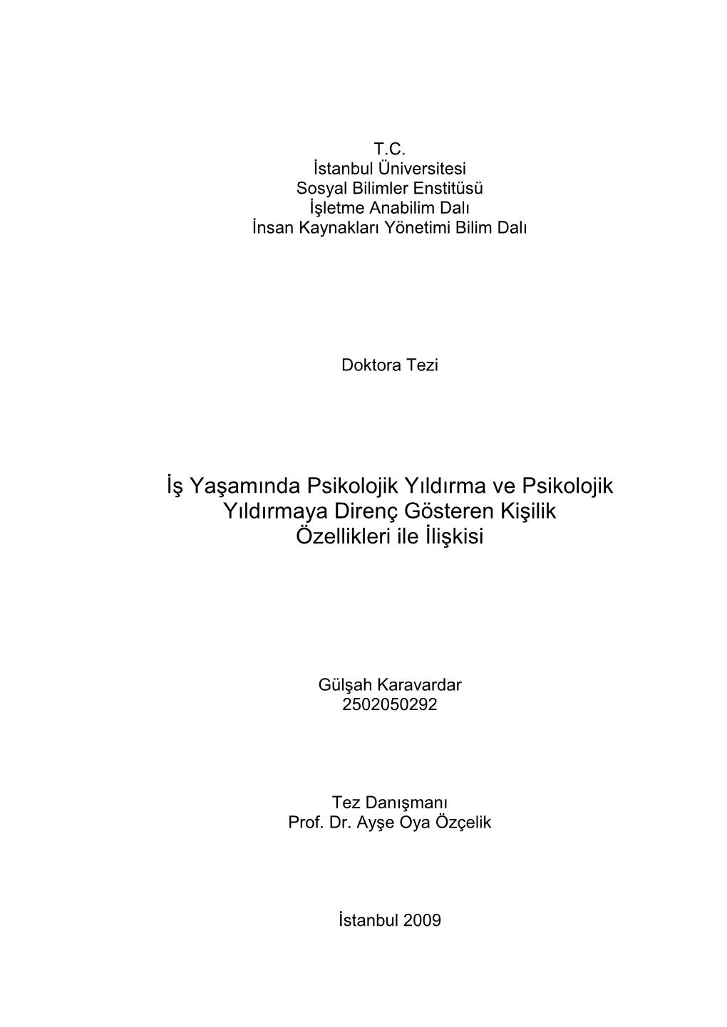 İş Yaşamında Psikolojik Yıldırma Ve Psikolojik Yıldırmaya Direnç