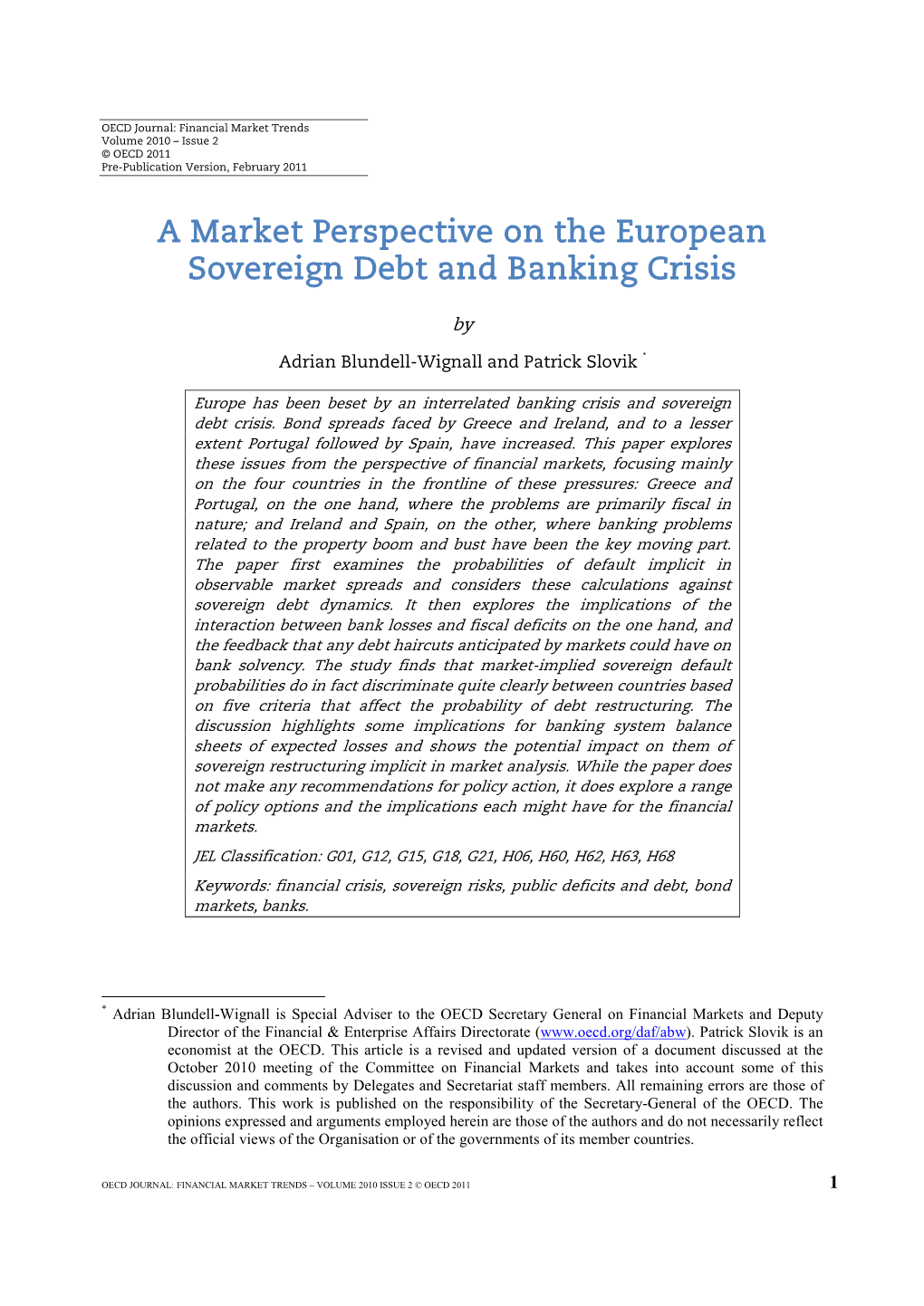 A Market Perspective on the European Sovereign Debt and Banking Crisis