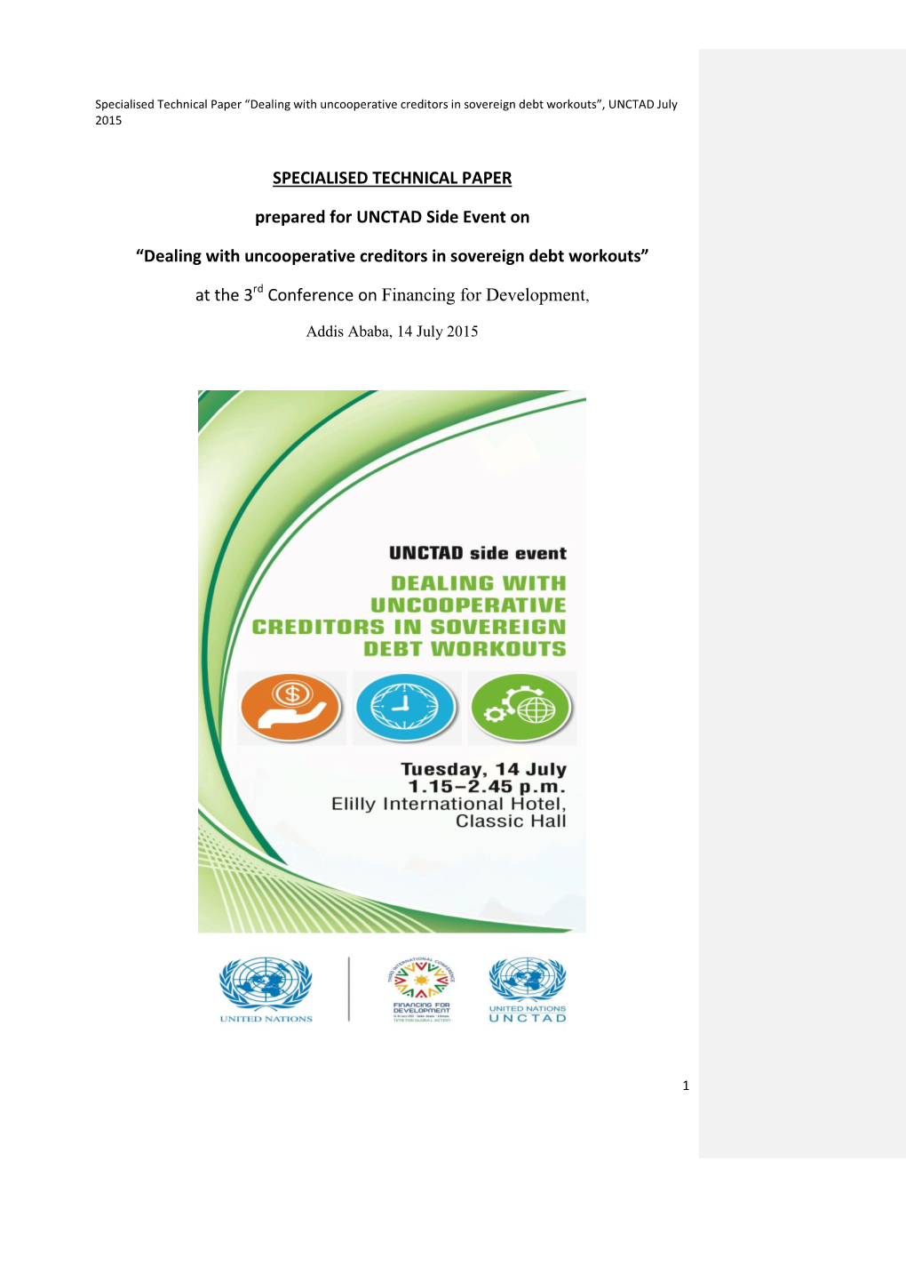 Dealing with Uncooperative Creditors in Sovereign Debt Workouts”, UNCTAD July 2015