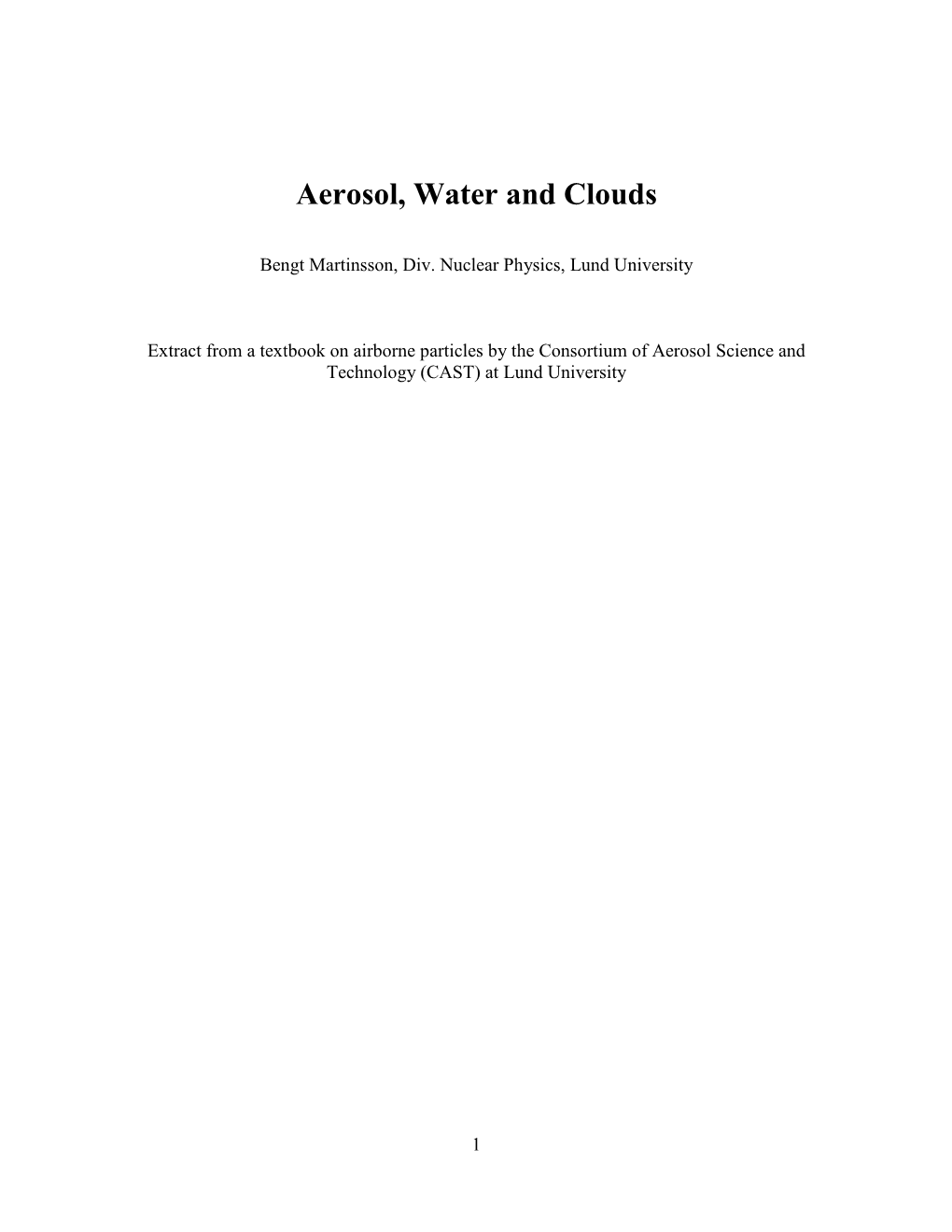 Aerosol, Water and Clouds