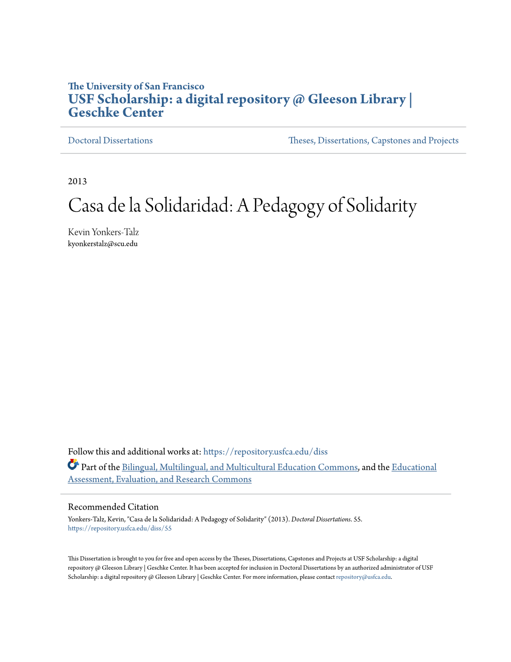 Casa De La Solidaridad: a Pedagogy of Solidarity Kevin Yonkers-Talz Kyonkerstalz@Scu.Edu