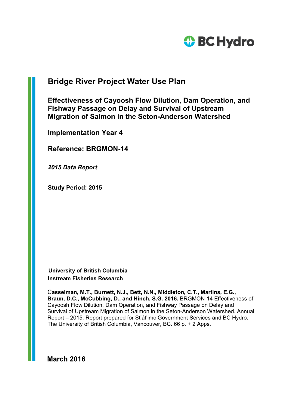 BRGMON-14 | Effectiveness of Cayoosh Flow Dilution, Dam